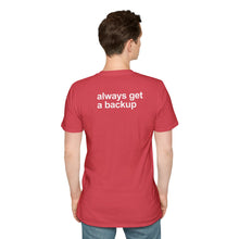 Load image into Gallery viewer, Thank God For Backups - VIP T-Shirt