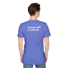 Load image into Gallery viewer, Thank God For Backups - VIP T-Shirt