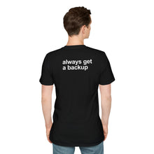 Load image into Gallery viewer, Thank God For Backups - VIP T-Shirt
