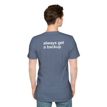 Load image into Gallery viewer, Thank God For Backups - VIP T-Shirt