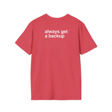 Load image into Gallery viewer, Thank God For Backups - VIP T-Shirt