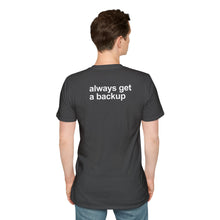 Load image into Gallery viewer, Thank God For Backups - VIP T-Shirt