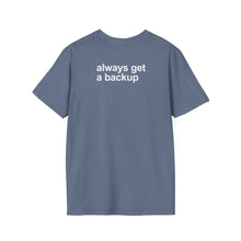 Load image into Gallery viewer, Thank God For Backups - VIP T-Shirt